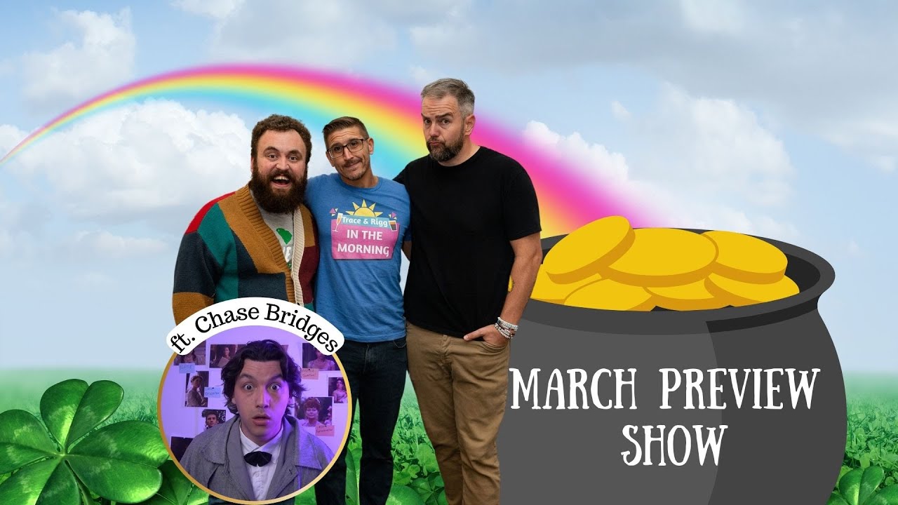 March Preview Show (2025) ft. Chase Bridges (Making the Merge Podcast)