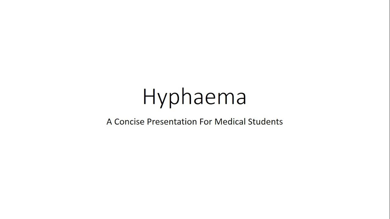 Hyphaema (Hyphema) - Ophthalmology For Medical Students
