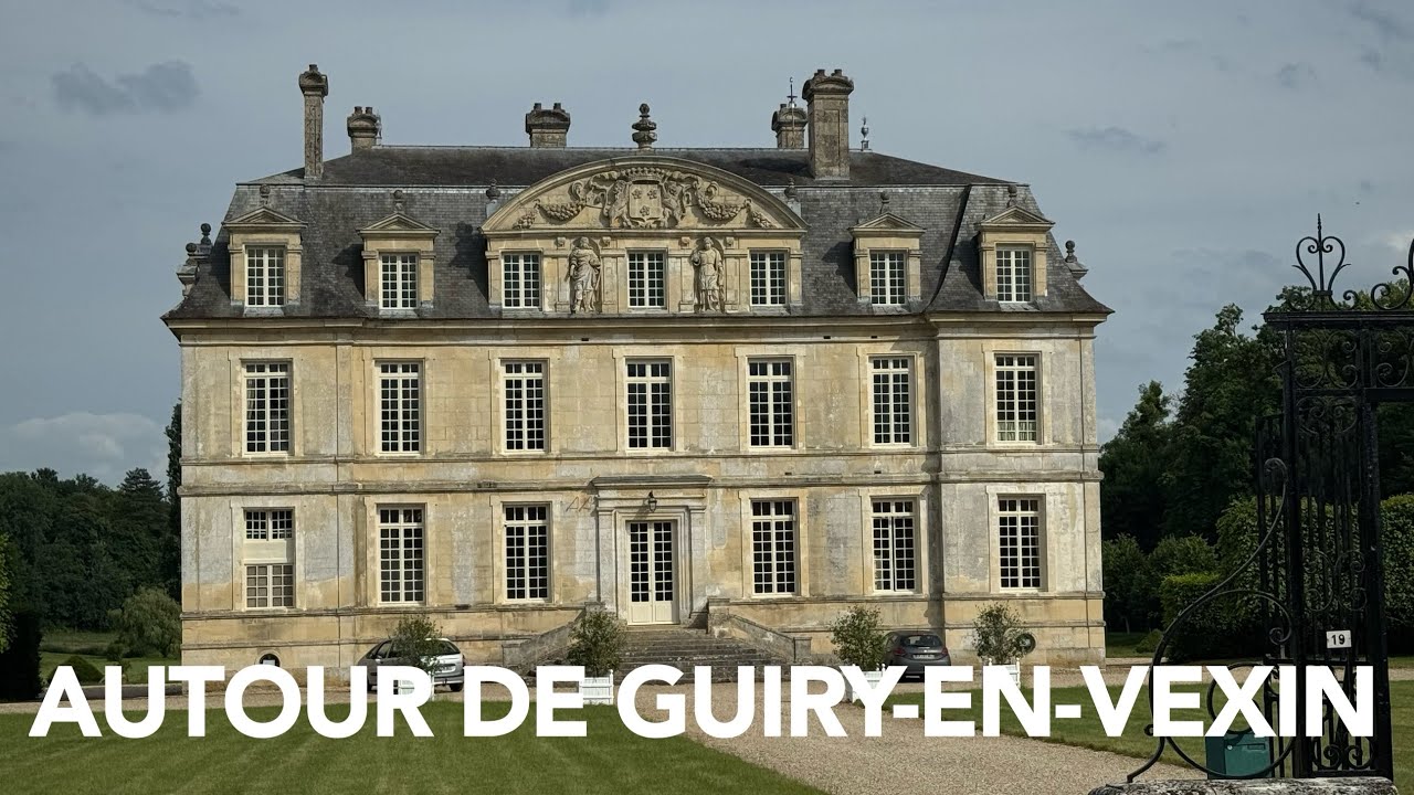 AUTOUR DE GUIRY EN VEXIN