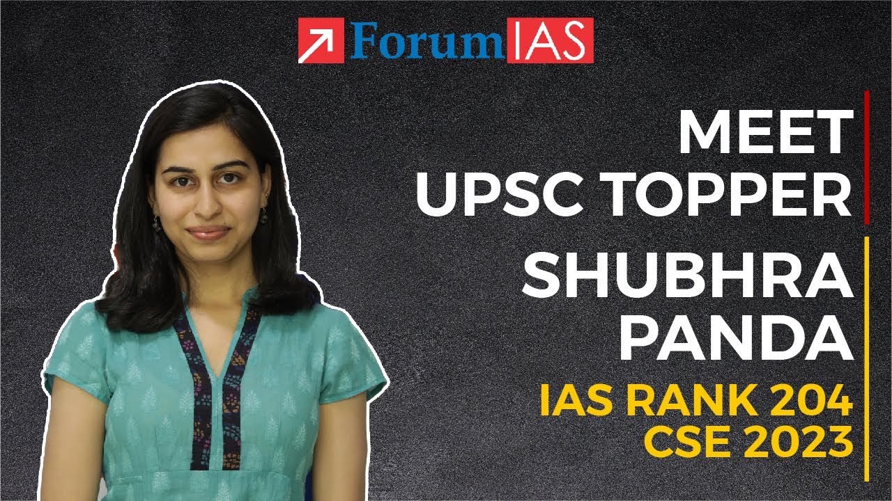 IAS Topper Shubhra Panda | IAS Rank 204 | UPSC CSE Topper 2023 | ForumIAS