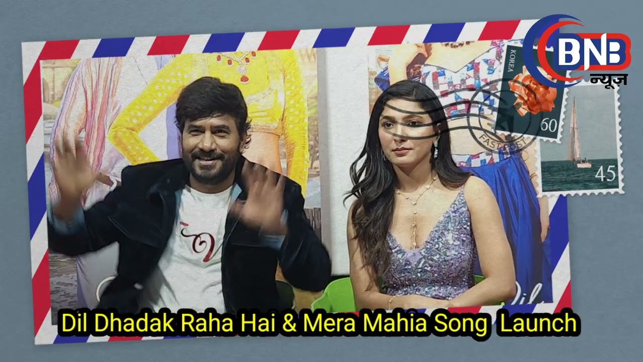 Dil Dhadak Raha Hai & Mera Mahia Song Launch Press Conference Featuring Rising Star Ankita Jadhav