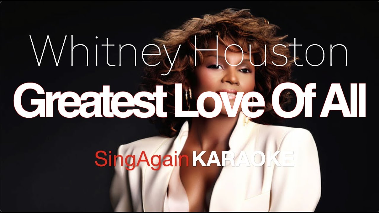 Whitney Houston - Greatest Love Of All (Instrumental) (Karaoke Version)