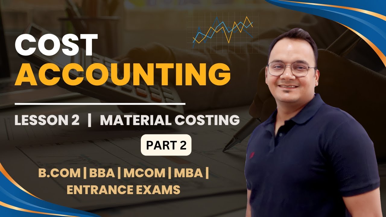 Cost Accounting II B.Com II Lesson 3 II Material Costing II Part 2