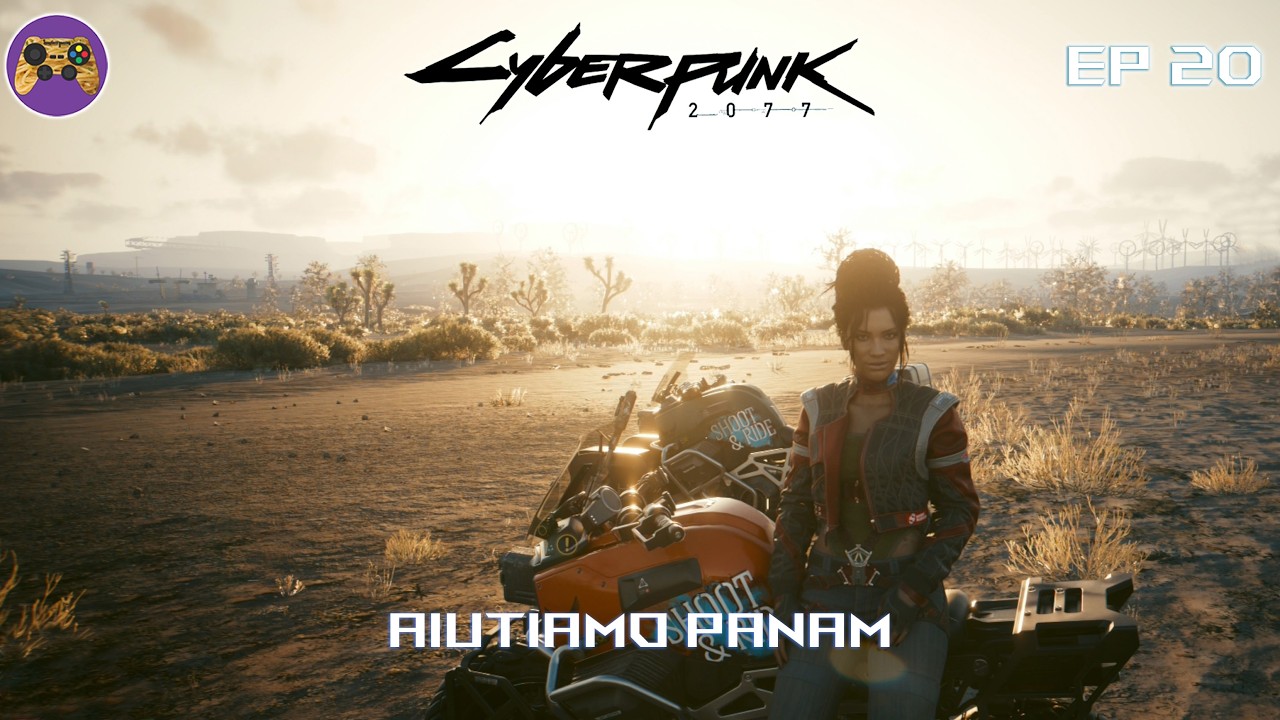 Cyberpunk 2077 Ult. Ed. PC - EP20 Aiutiamo Panam