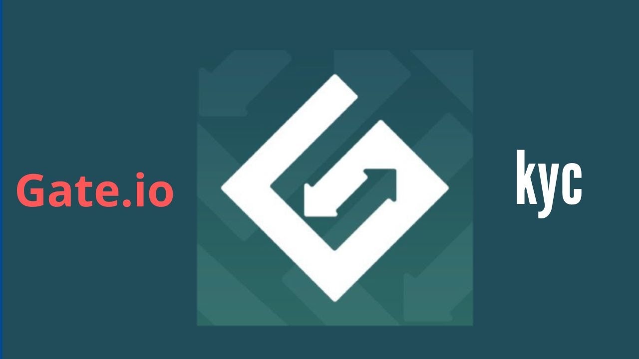 kyc verify in gate. io exchange 2022