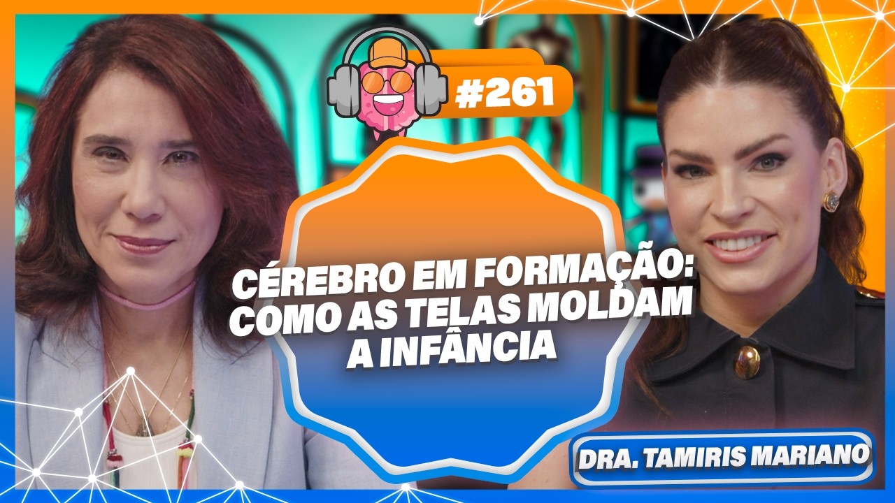 TELAS, SONO E ATENÇÃO NO NEURODESENVOLVIMENTO COM DRA. TAMIRIS MARIANO - PODPEOPLE #261