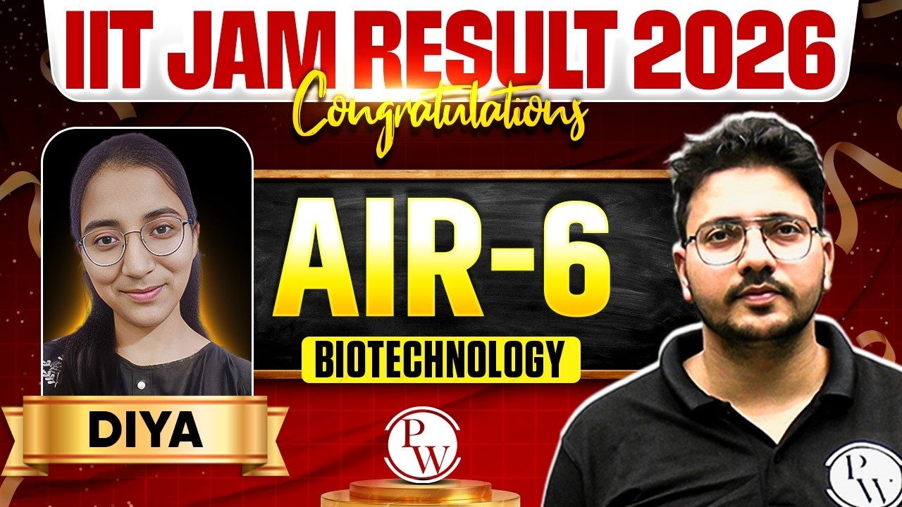 IIT JAM 2026 AIR 6 Biotechnology Result – Diya’s Success Story & Strategy 🔥