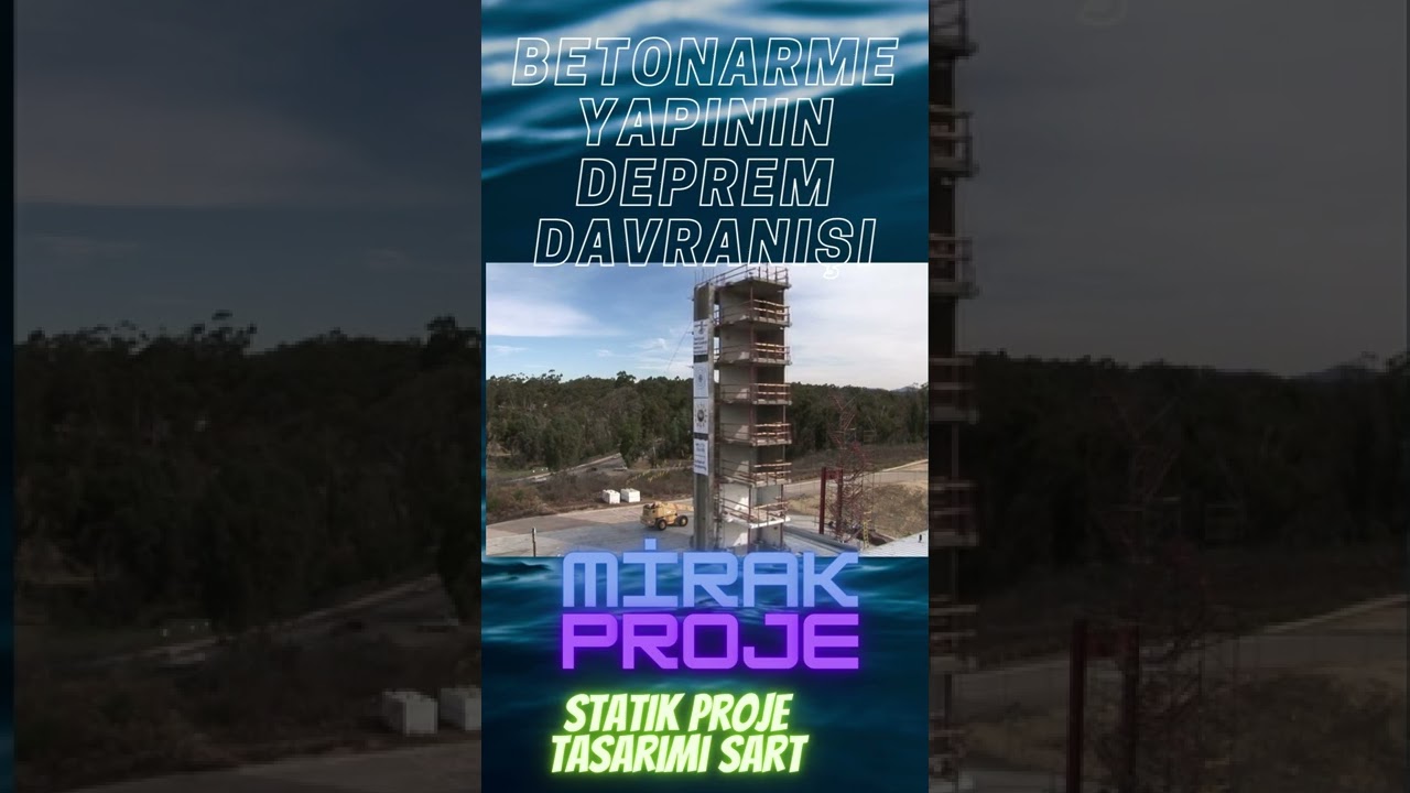 BETONARME YAPILAR DEPREME MARUZ KALIR STATİK TASARIMI ZORUNLUDUR