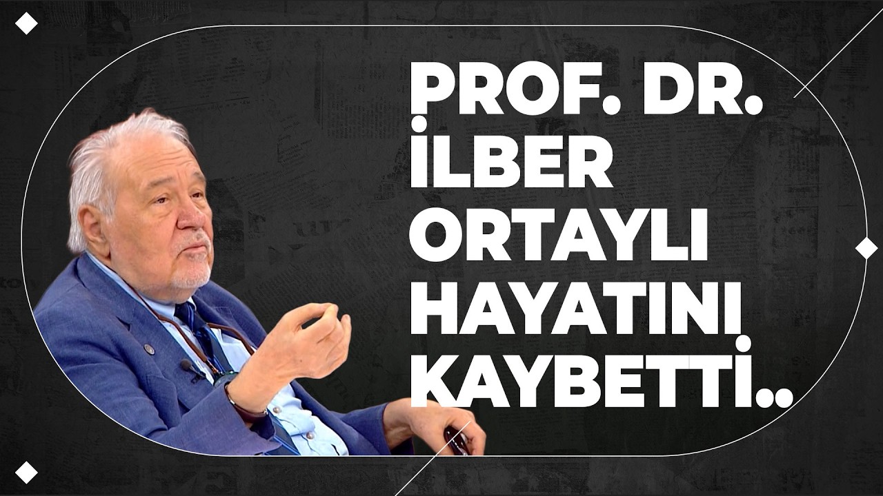 Tarihçi İlber Ortaylı Hayatını Kaybetti..