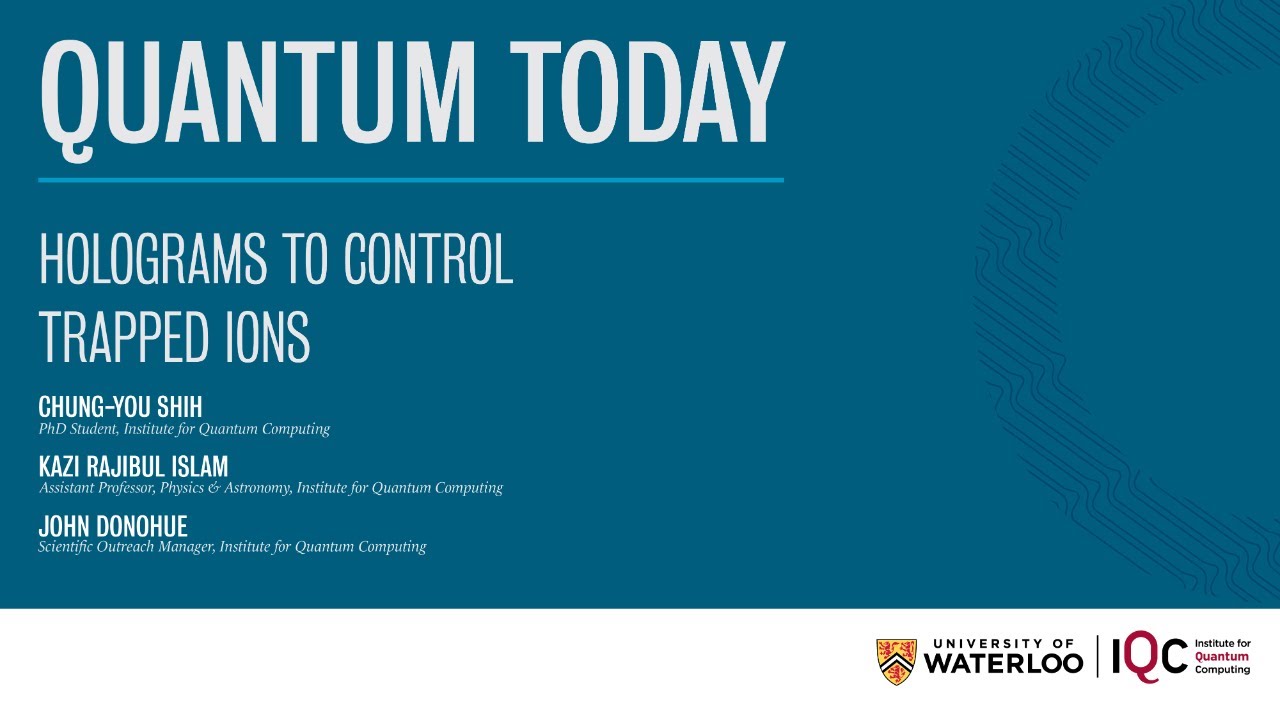 Quantum Today: New algorithm uses a hologram to control trapped ions