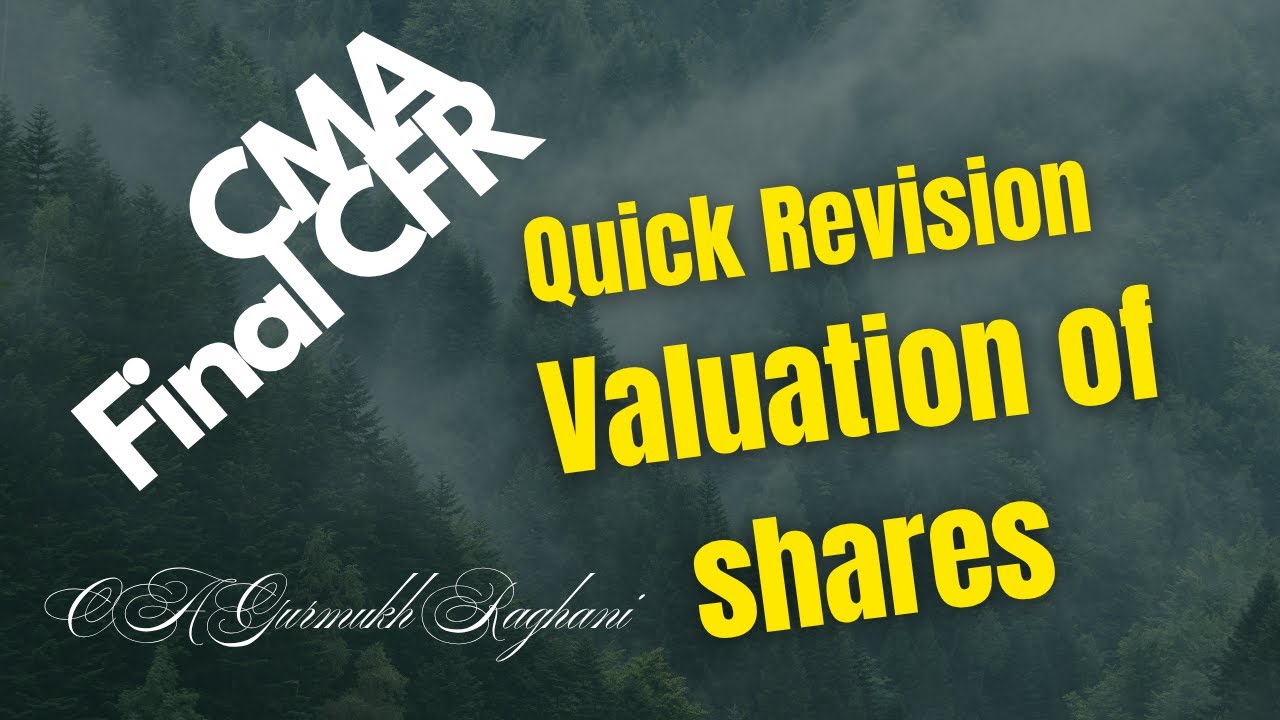 Quick Revision  - valuation of shares CMA Final CFR