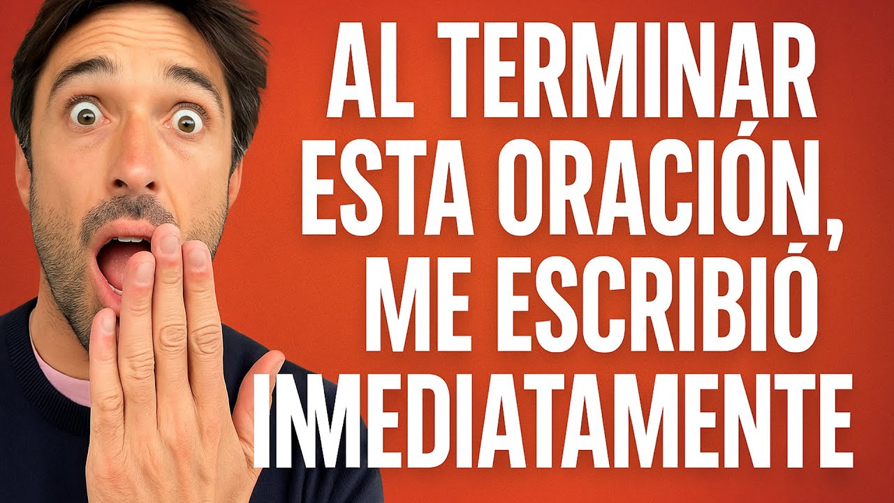 Al terminar esta oraci&oacute;n, me escribi&oacute; inmediatamente