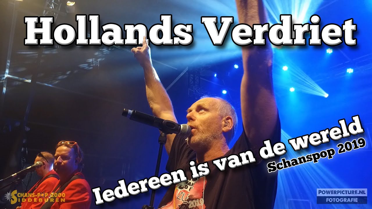 Hollands verdriet - Iedereen is van de wereld (Schanspop 2019) *een ode aan Eisse Doornbos*