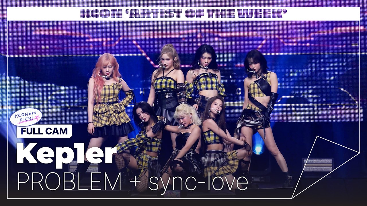 [KCON 'ARTIST OF THE WEEK'] Kep1er - PROBLEM + sync-love | FULL CAM