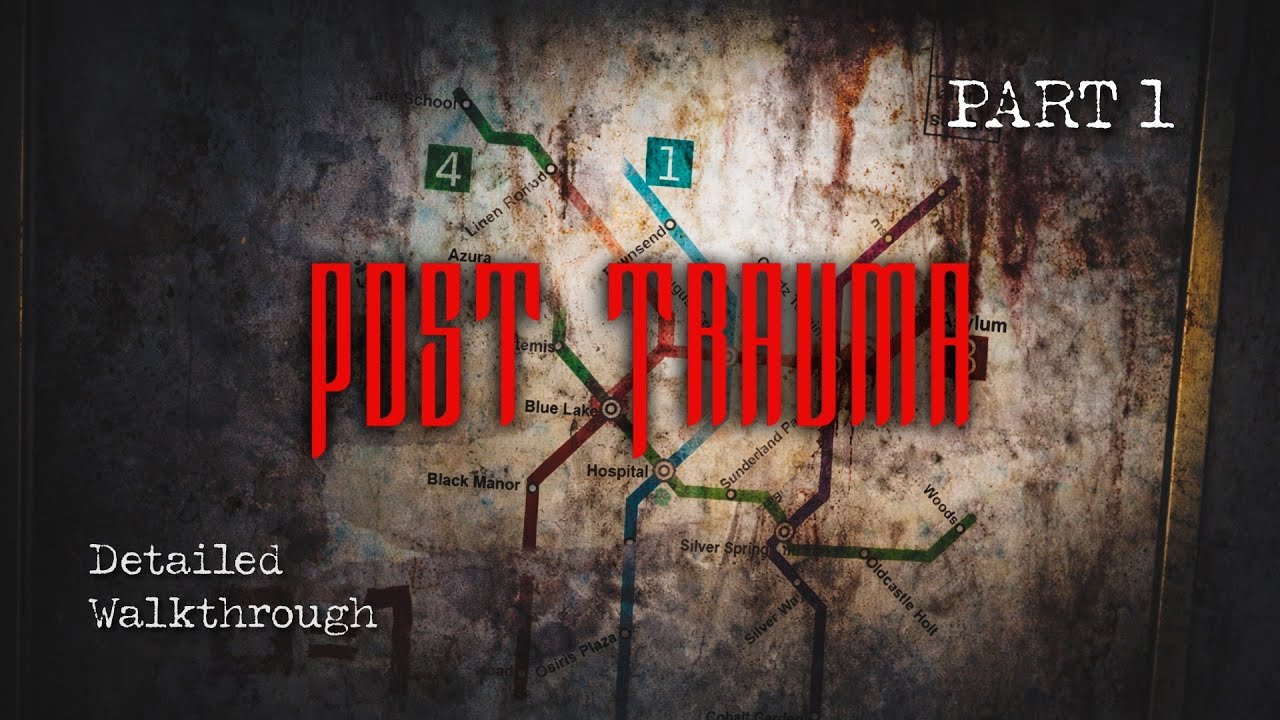 Post Trauma &ndash; Part 1: Subway, Police Station, Asylum (Detailed, No Commentary)