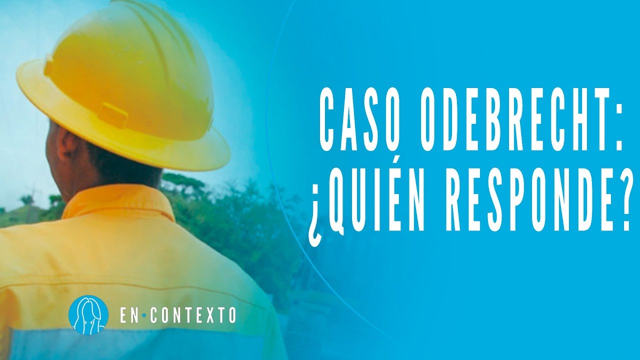 ¿Tendrán que pagar los colombianos los platos rotos de Odebrecht? - En Contexto - El Espectador