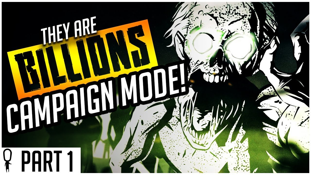 They Are Billions CAMPAIGN MODE IS HERE! - Part 1 - Bring On The Zombies! - Lets Play Gameplay