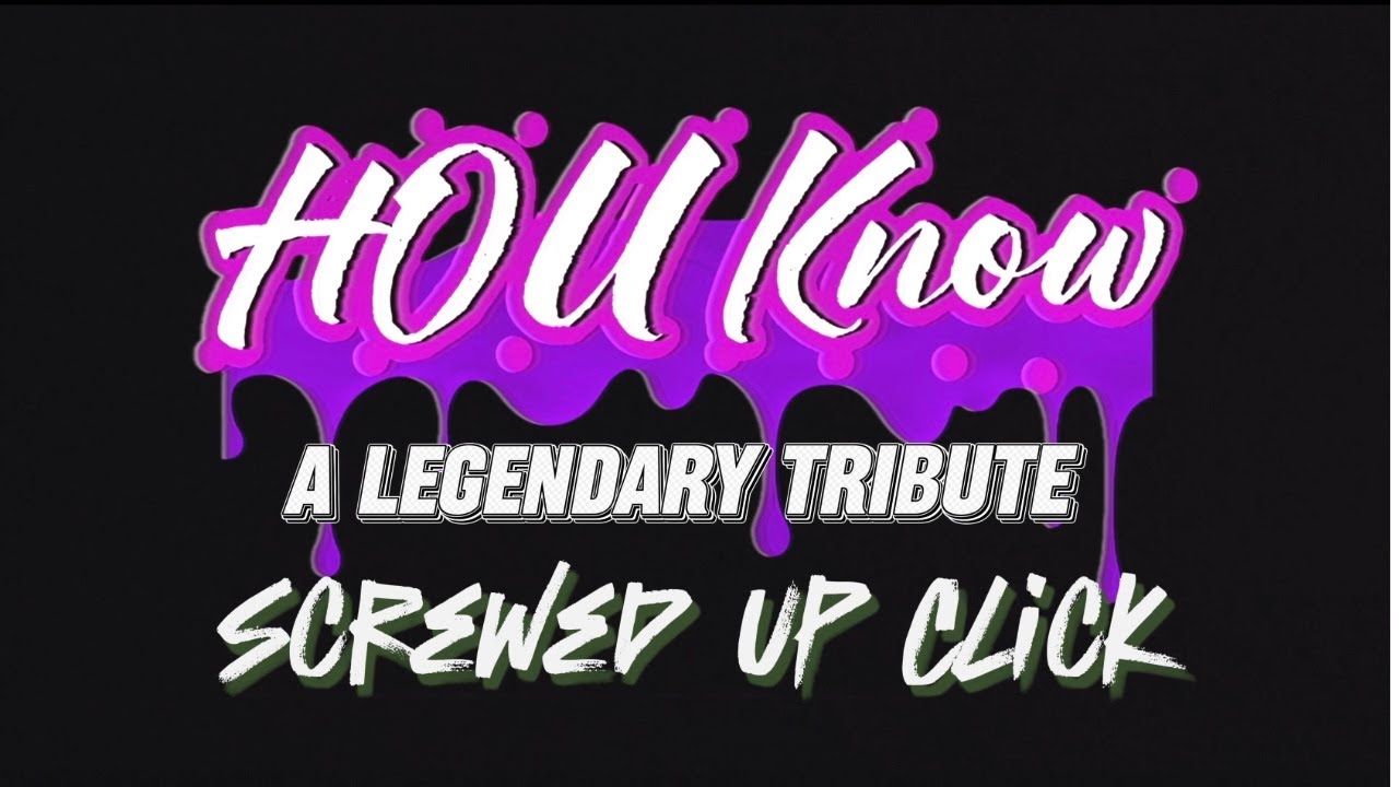 HOU KNOW: Volume 1 (Screwed Up Click)