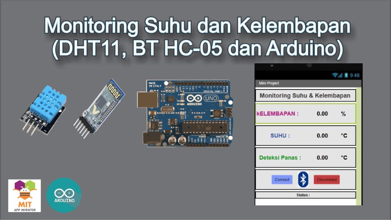 MONITORING SUHU DAN KELEMBAPAN MENGGUNAKAN SENSOR DHT11 DAN BLUETOOTH HC-05 (MIT APP INVENTOR)