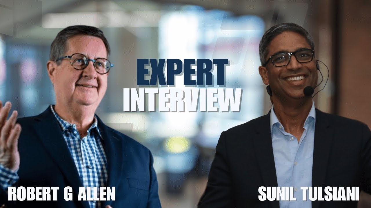 How To Earn $25,000 Per Month In Real Estate | Sunil Tulsiani & Robert G. Allen