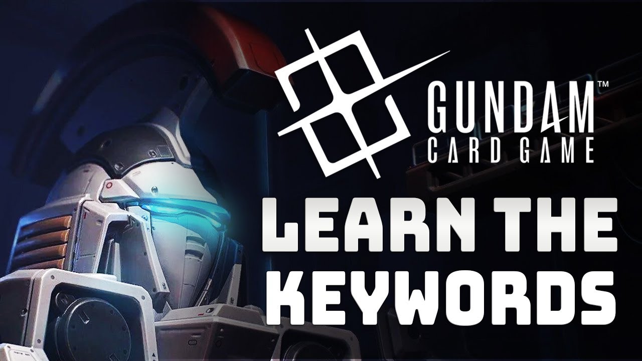 How to play Gundam Card Game- Keywords