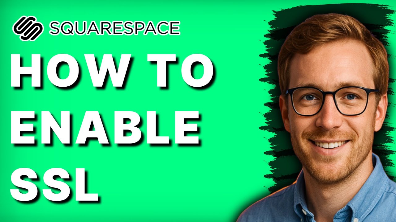How to Enable SSL on Squarespace [2026 Full Guide]