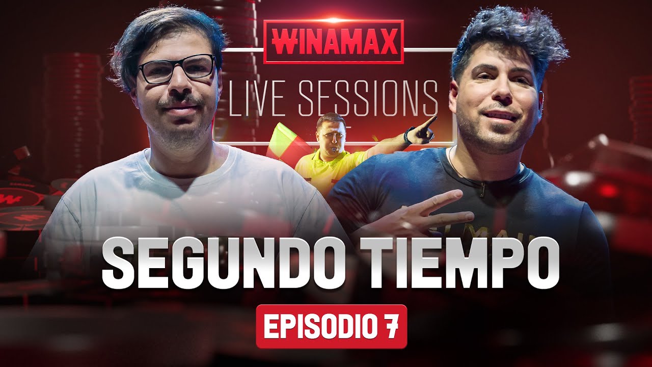 📺 Winamax Live Sessions: segundo tiempo