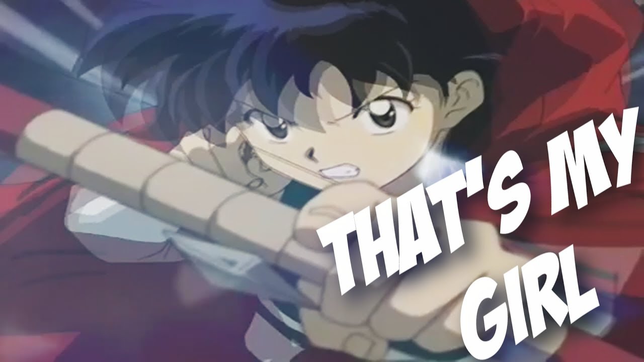Kagome | That's my girl | Inuyasha AMV