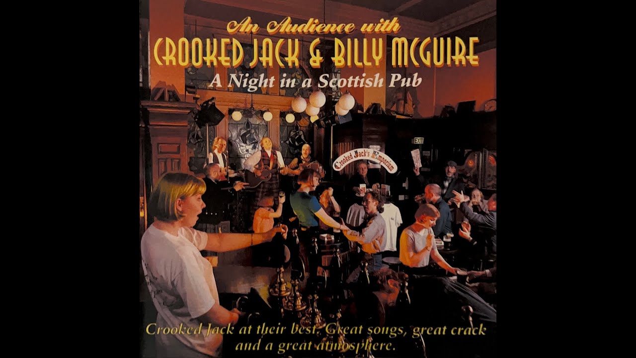 Crooked Jack & Billy McGuire -  A Night In a Scottish Pub (Full Album)