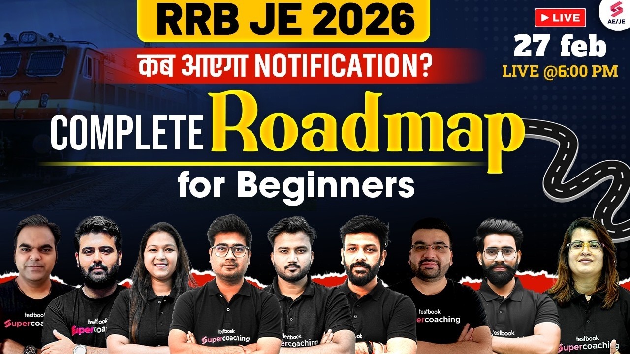 RRB JE 2026 Notification Expected Date | RRB JE 2026 Vacancy | RRB JE 2026 Preparation Strategy