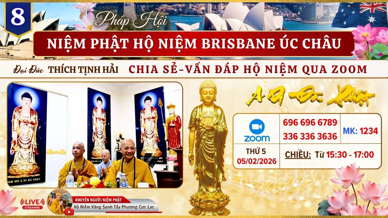8. ĐĐ THÍCH TỊNH HẢI CHIA SẺ - VẤN ĐÁP HỘ NIỆM | PHÁP HỘI NP HỘ NIỆM BRISBANE ÚC CHÂU NGÀY 03/02/26