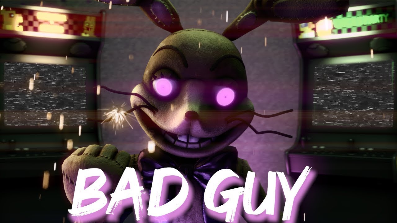 BILLIE EILLISH BAD GUY FIVE NIGHTS AT FREDDY'S HELP WANTED VERSION
