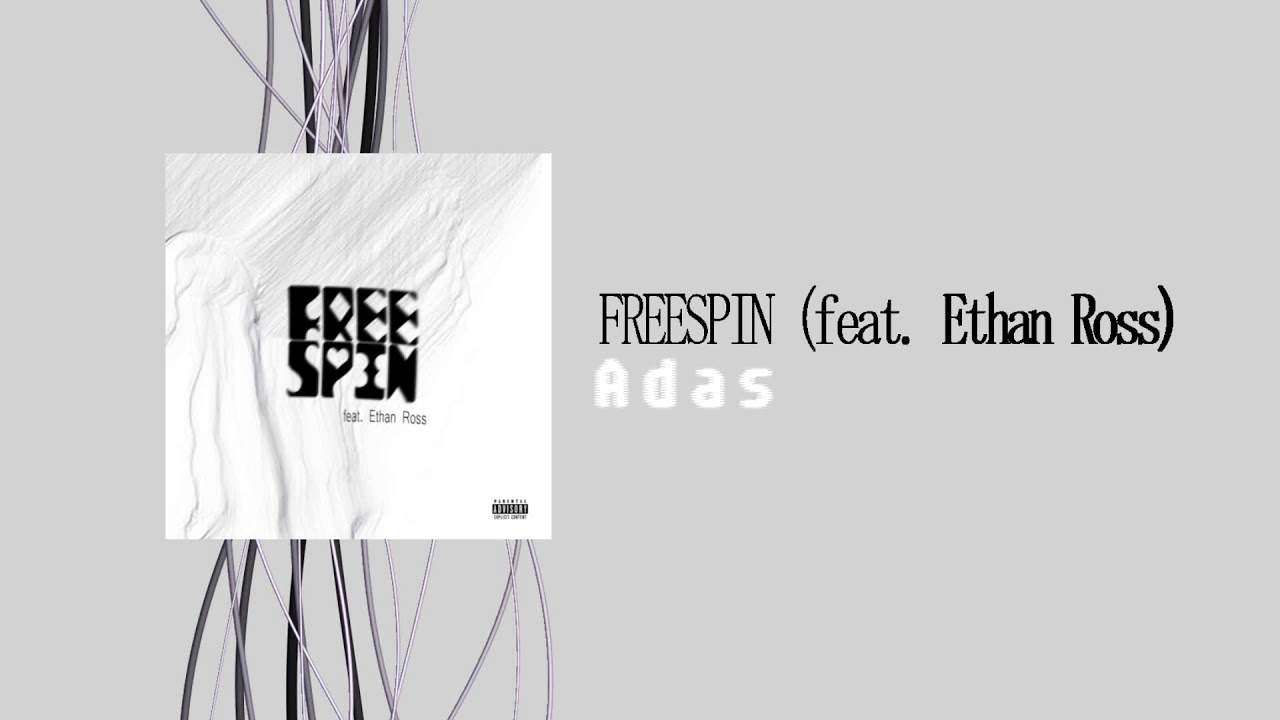 Adas - FREESPIN (feat. Ethan Ross)