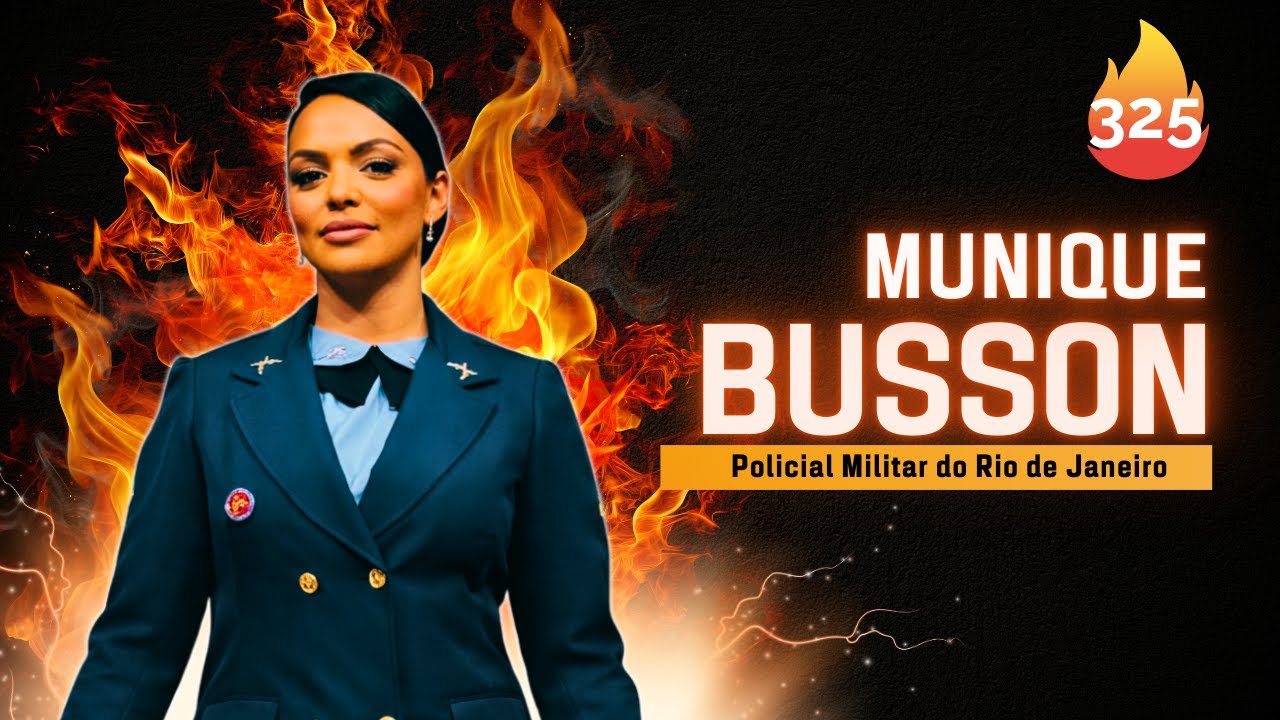 MUNIQUE BUSSON [Policial Militar] - STORICAST | EP#325