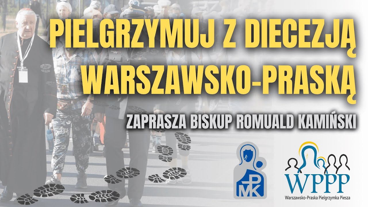 Pielgrzymuj z Diecezją Warszawsko-Praską