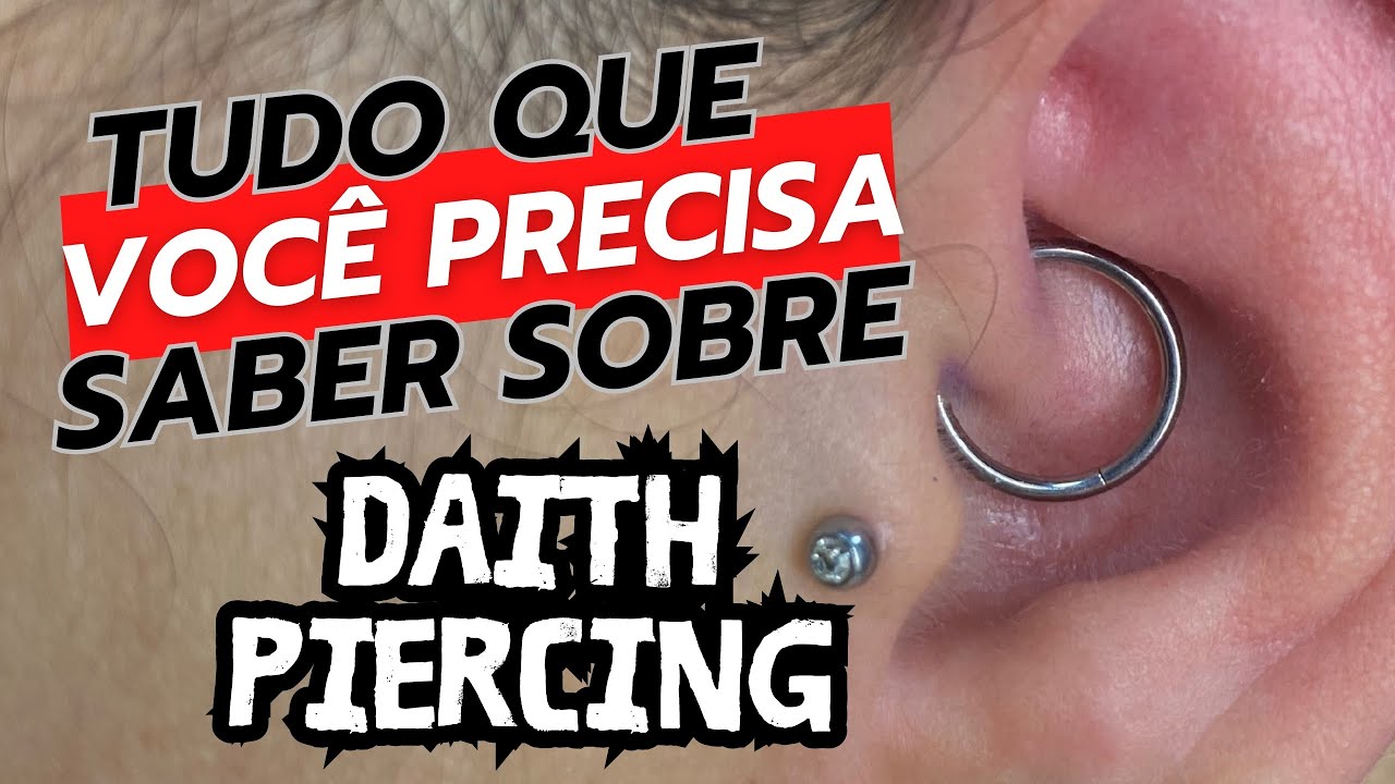 Tudo Que Você Precisa Saber Sobre o Daith Piercing!