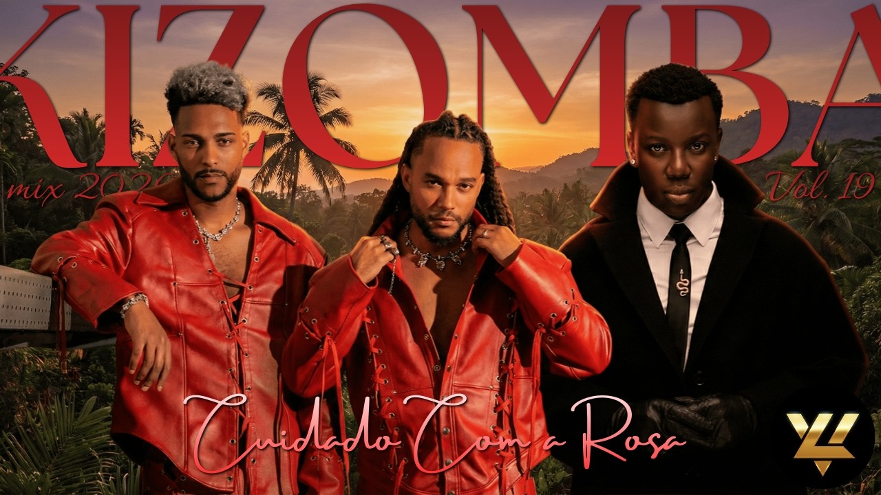 Kizomba Mix 2026 Vol. 19 🔥💞 (Cuidado Com a Rosa) | Calema, Landrick & Mais Sucessos