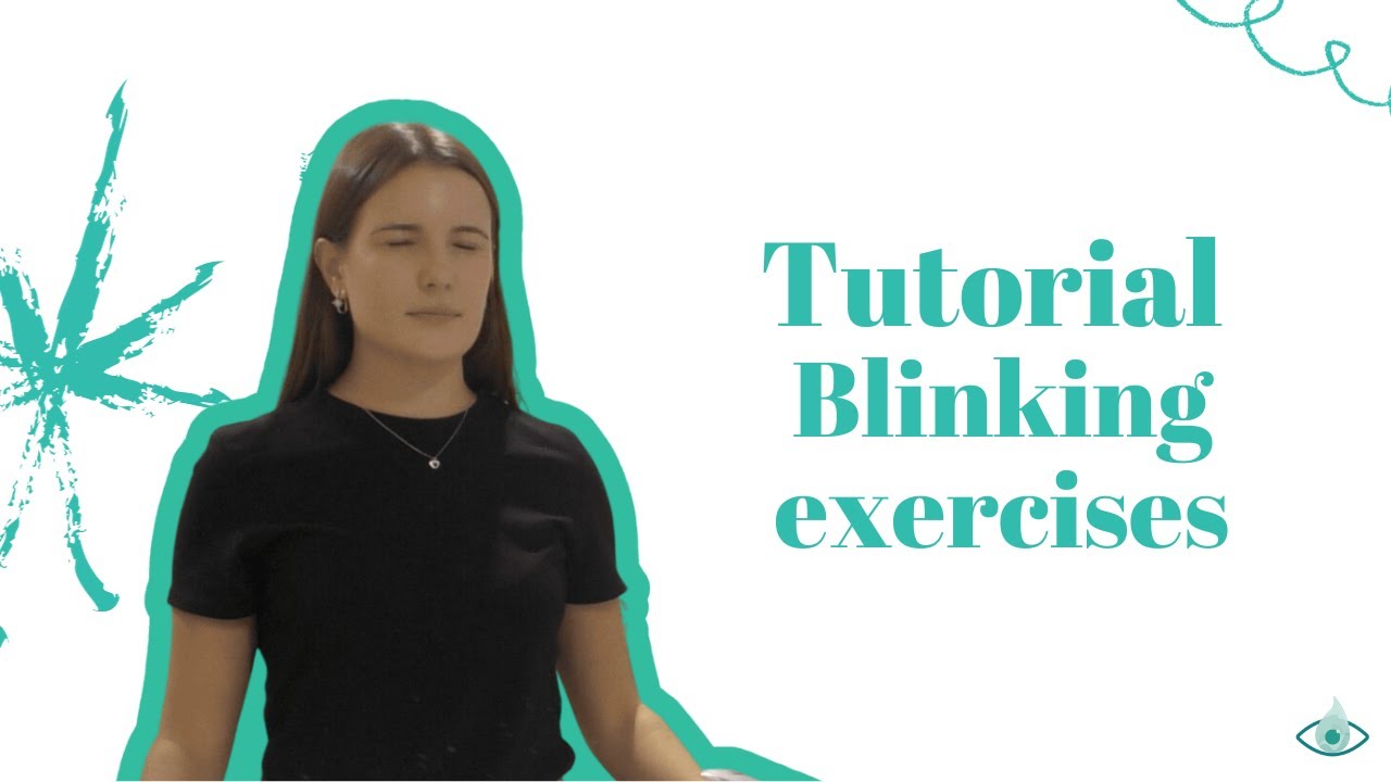 Tutorial - Blinking exercises