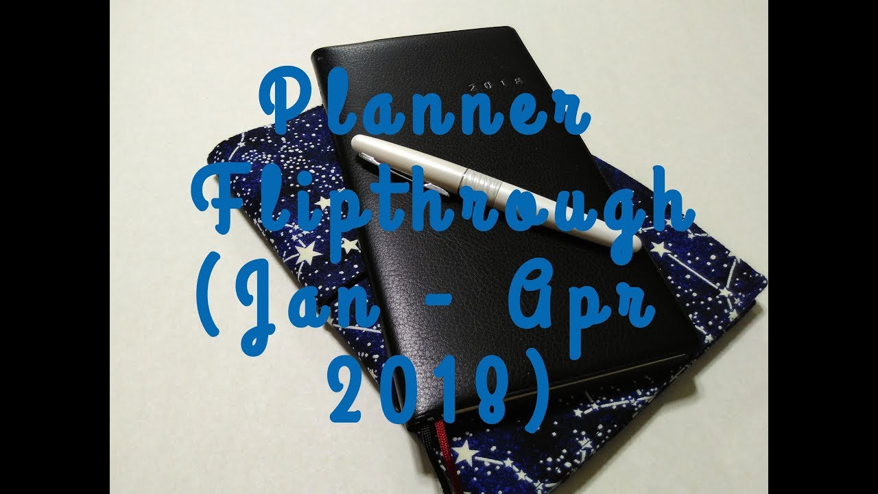 Planner Flipthrough (Jan - Apr 2018)