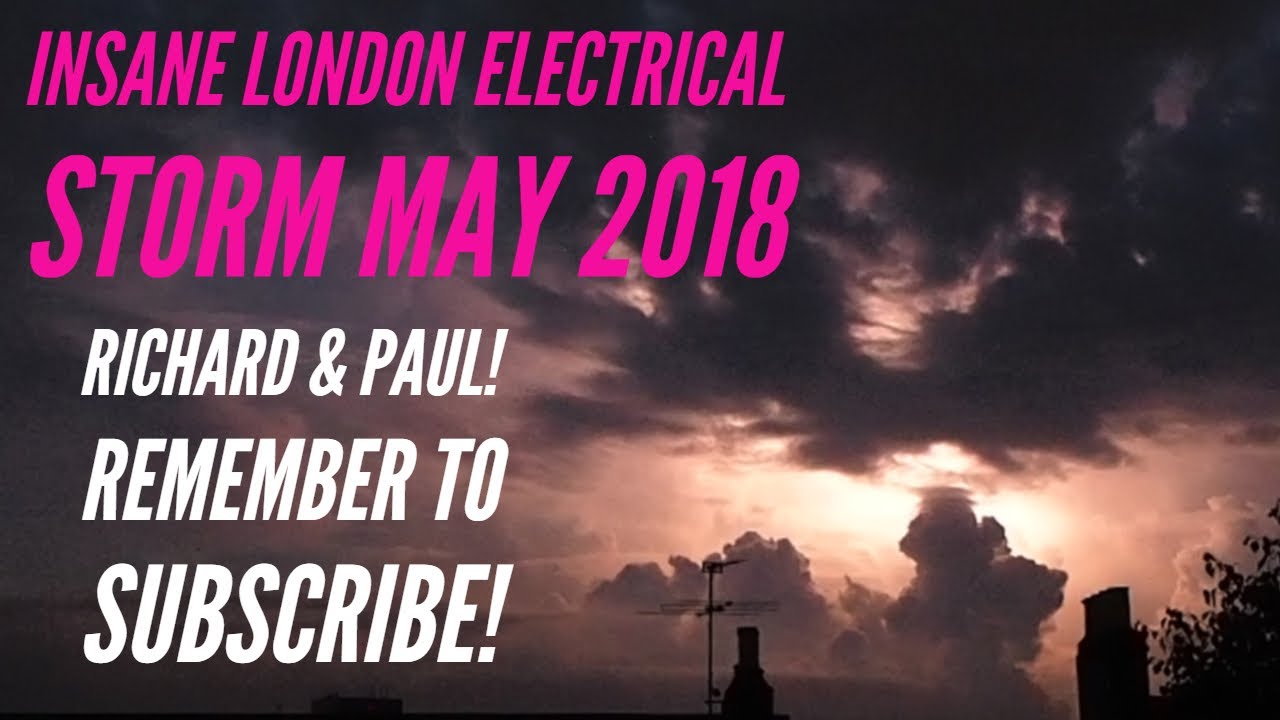 Lightning Thunder Storm, London, UK - 26/05/2018