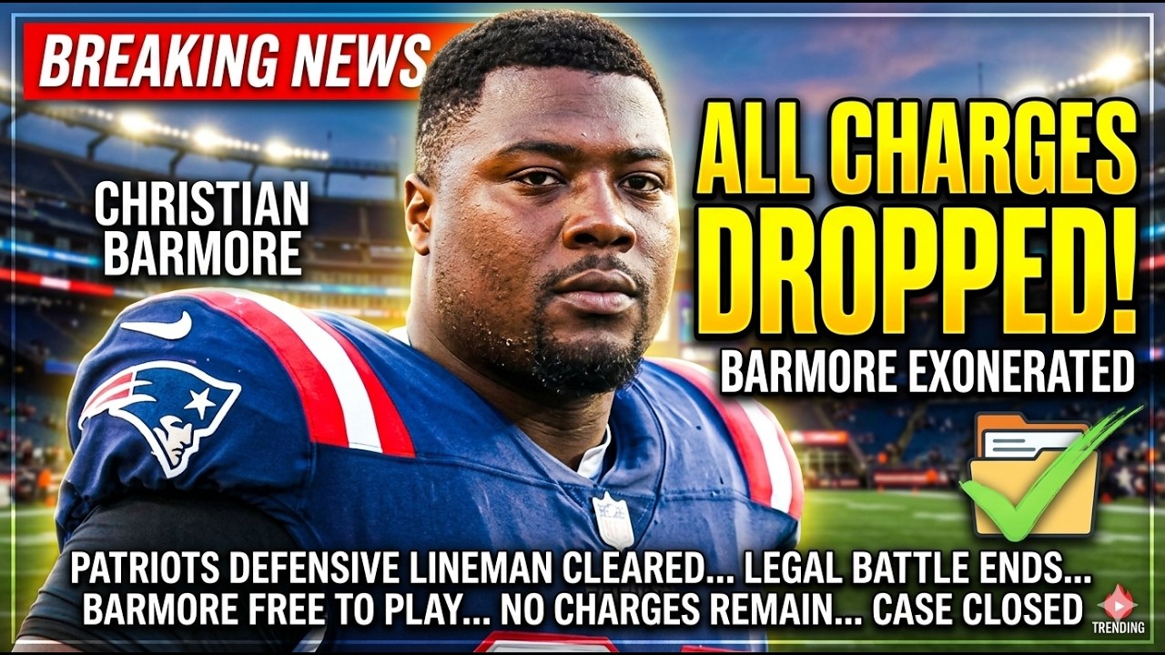 Patriots DT Christian Barmore CLEARED After Charges Dropped