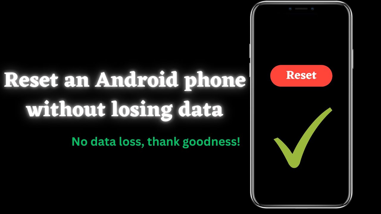 Как сбросить настройки телефона Android без потери данных (простые шаги)