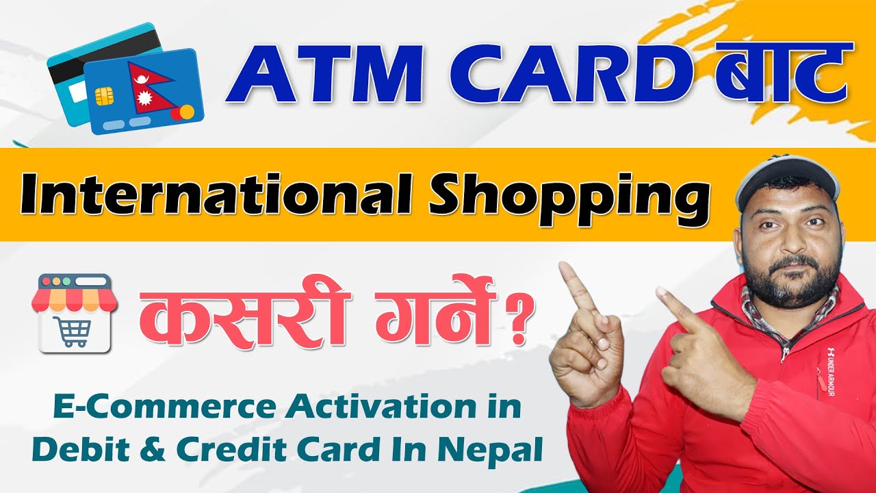 How to Activate Debit or Credit Cards for Online Shopping in Nepal? Amazon, Alibaba, Netflix & other