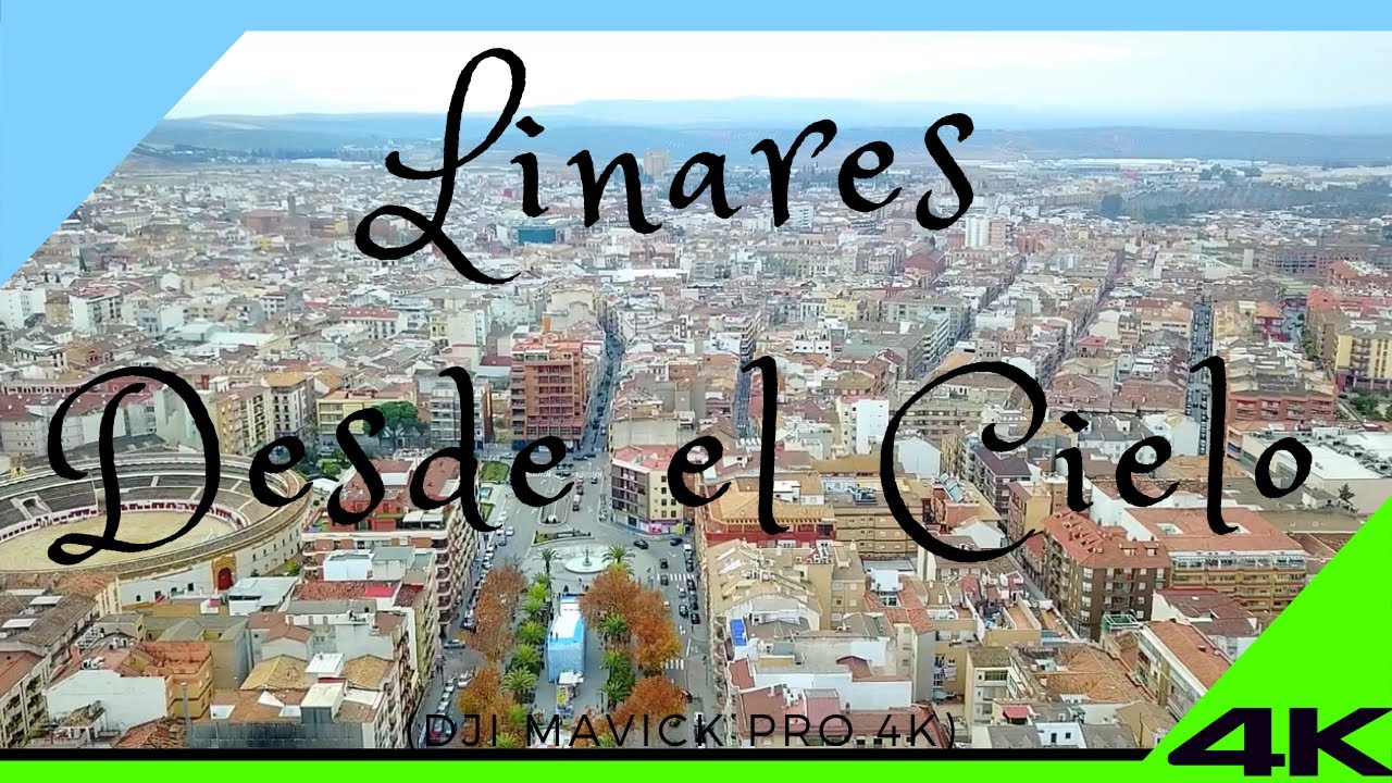 😍 Linares | Andalucía | Drone Footaje | 2.7K | Mavic Pro | Diciembre / #Spain