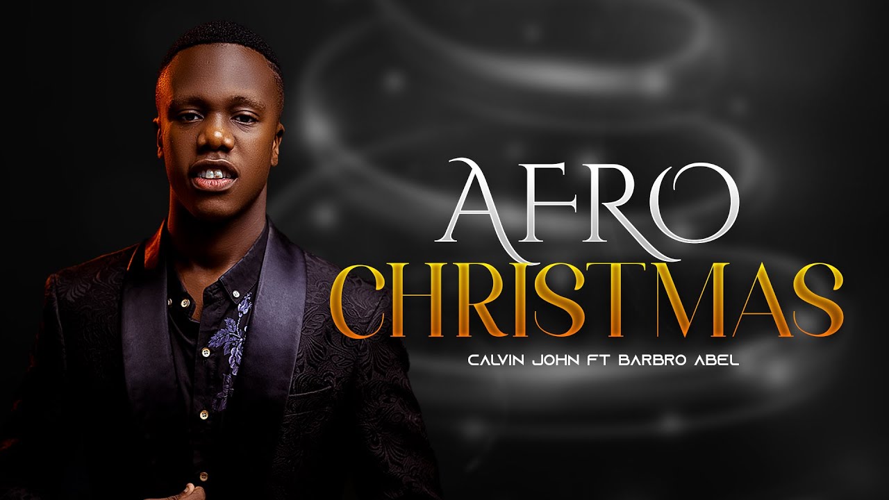 Calvin John ft Barbro Abel - Afro Christmas ( Official Music Video )