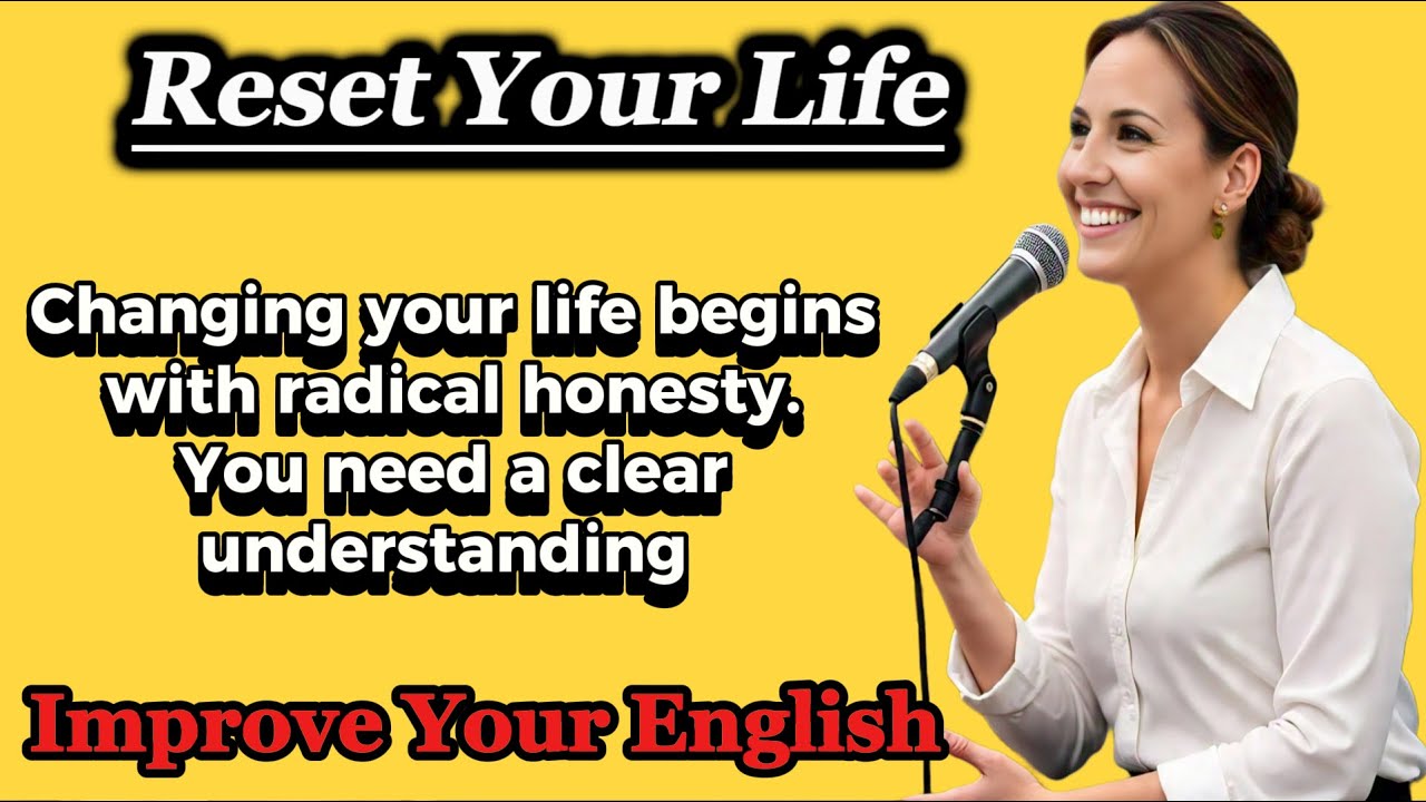 Reset Your Life | Learn English | Improve Your English
