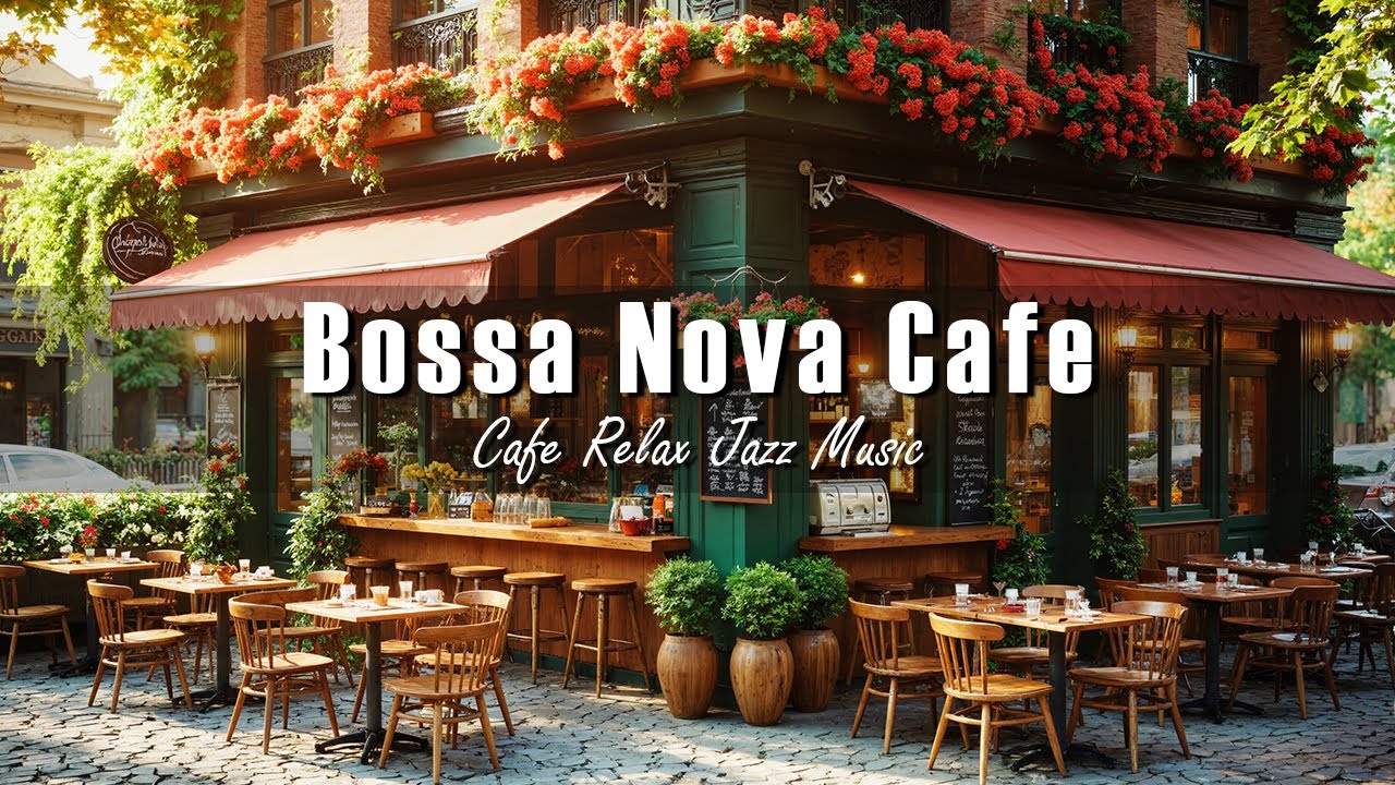 Peaceful Outdoor Coffee Moment ☕ Bossa Nova Jazz Vibes for Study, Relax & Clear Mind