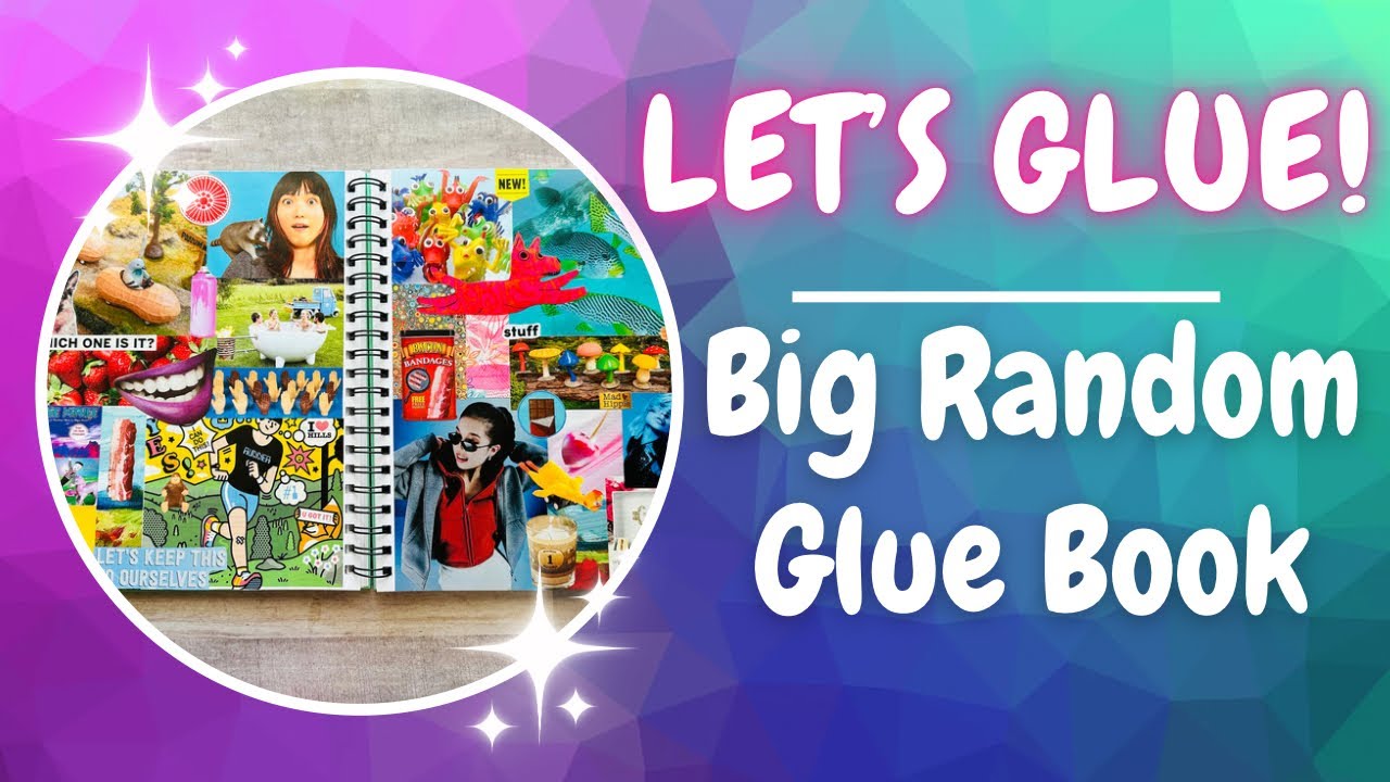 Let’s Glue! • Big Random Glue Book • Great 4 beginners #gluebook