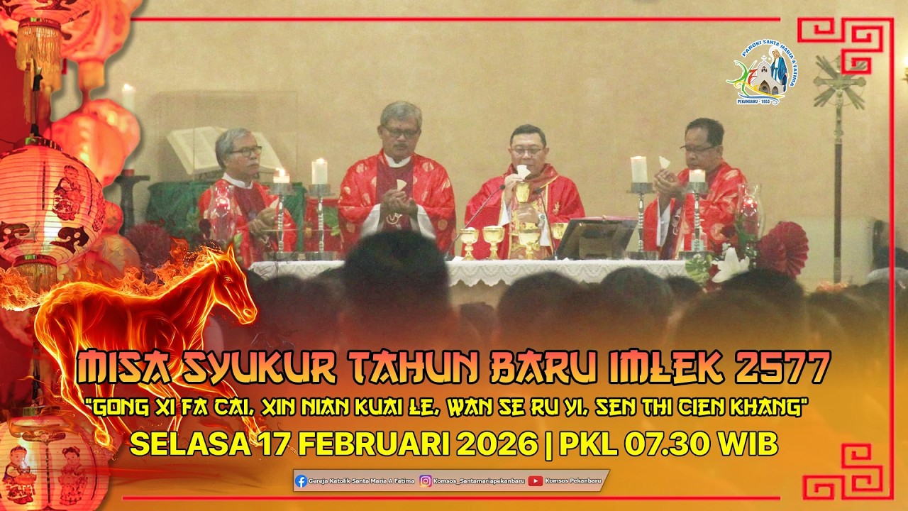 Live Streming Misa Syukur Tahun Baru Imlek 2026 | Selasa 17 Februari 2026 | 07.30 WIB