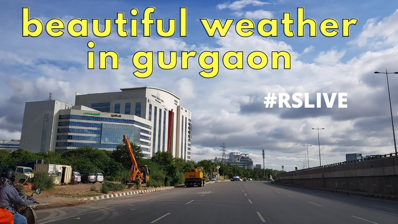 beautiful weather in gurgaon | #rslive